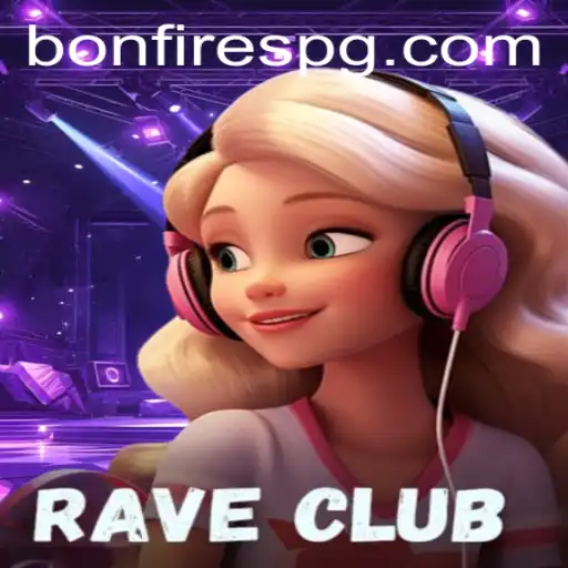Explorando o Universo de RaveClub: Uma Aventura com BONFIREPG