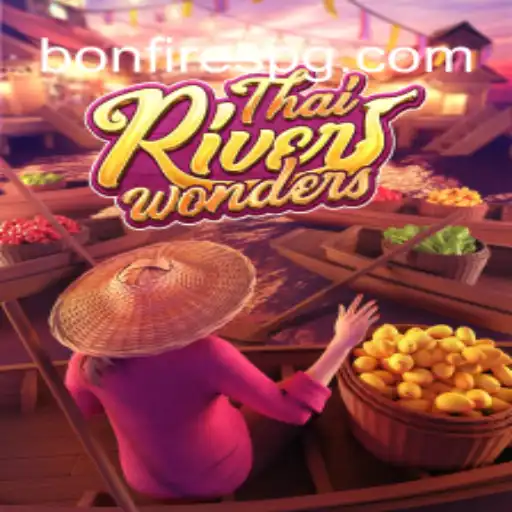Explorando ThaiRiverWonders: O Fascinante Mundo de BONFIREPG
